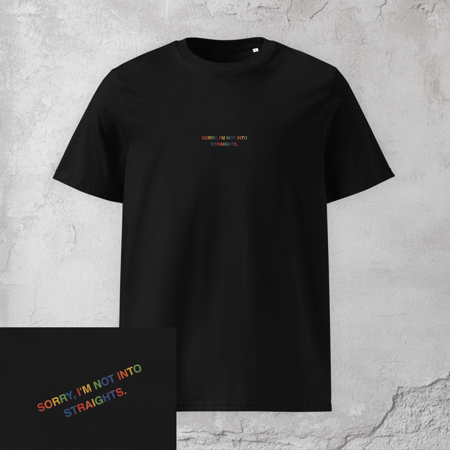 Sorry, I'm Not Into Straights. - Unisex Pride T-Shirt