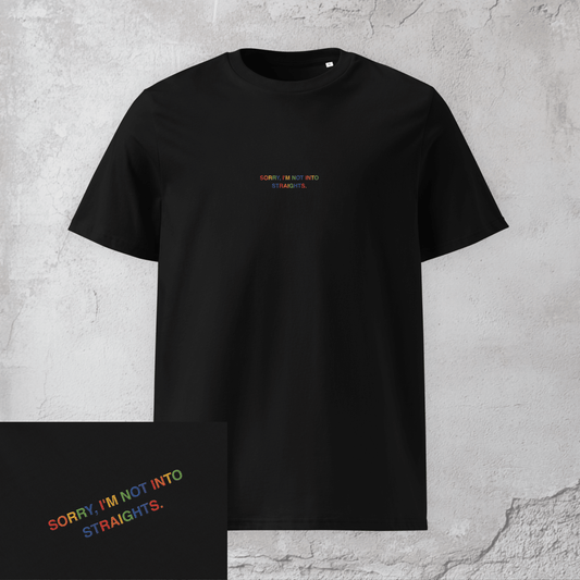 Sorry, I'm Not Into Straights. - Unisex Pride T-Shirt