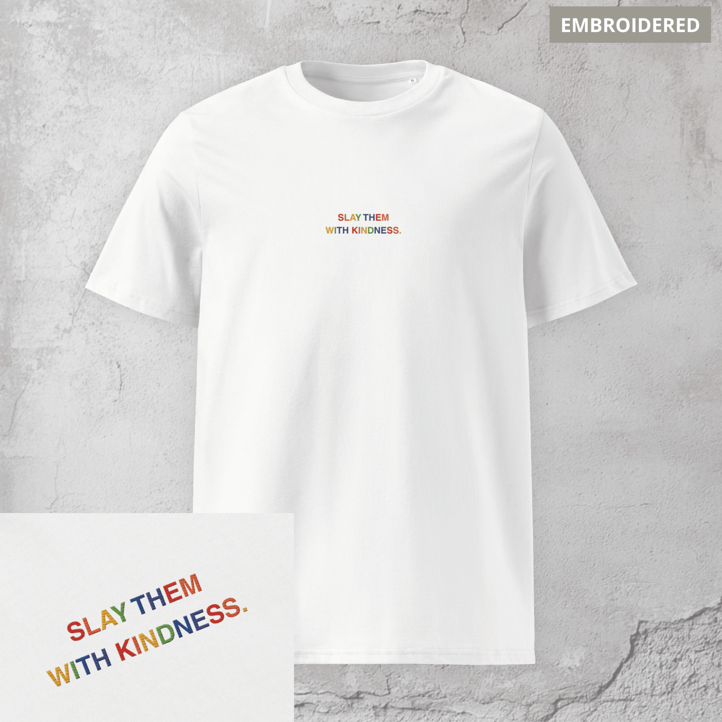 Slay Them With Kindness - Unisex Pride Shirt