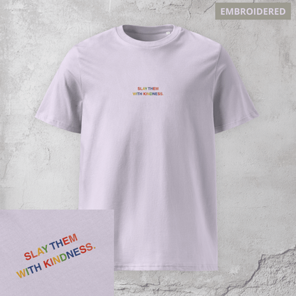 Slay Them With Kindness - Unisex Pride Shirt